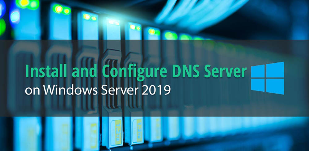 آموزش نصب و راه اندازی DNS در ویندوز سرور 2019